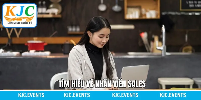 Một vài thông tin nổi bật về vị trí nhân viên Sales