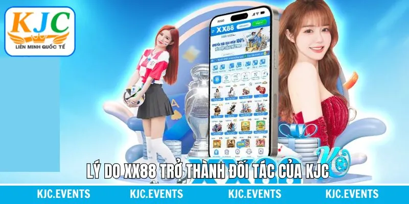 Lợi thế khi gia nhập vào KJC của thành viên XX88