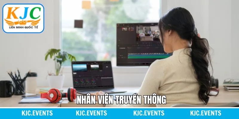 Truyền Thông - Gia Nhập Môi Trường Sáng Tạo Cùng KJC