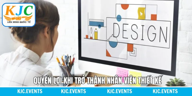 Quyền lợi khi trở thành nhân viên tập đoàn KJC