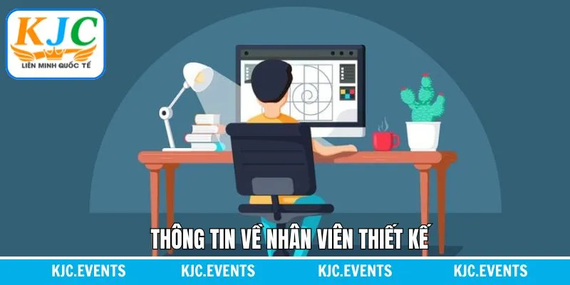 Nhiệm vụ cho bộ phận thiết kế tại KJC