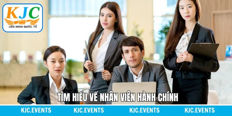 Giới thiệu vài thông tin cơ bản về hành chính tại KJC